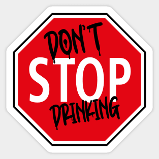 Don't Stop Dinking Car Sign Sticker